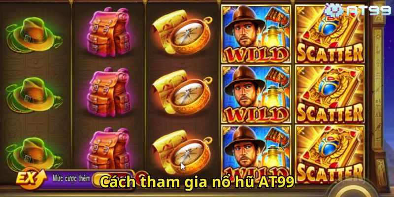 Nổ Hũ AT99: Trải Nghiệm Slot Game Đổi Thưởng Hấp Dẫn 3 Cách tham gia nổ hũ AT99