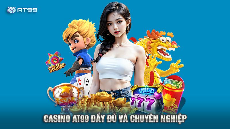 AT99 Nhà Cái Uy Tín Hàng Đầu Việt Nam - Trang Chủ Chính Thức 3 casino-at99-day-du-va-chuyen-nghiep